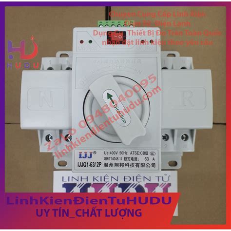 Bộ chuyển nguồn tự động ATS 63A xuất sứ Trung quốc Shopee Việt Nam