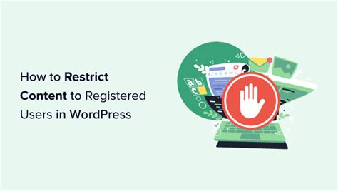 Cómo restringir contenido a usuarios registrados en WordPress 2 formas