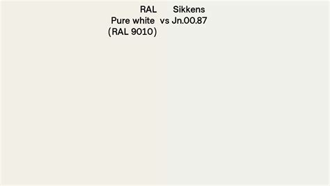 Ral Pure White Ral 9010 Vs Sikkens Jn 00 87 Side By Side Comparison