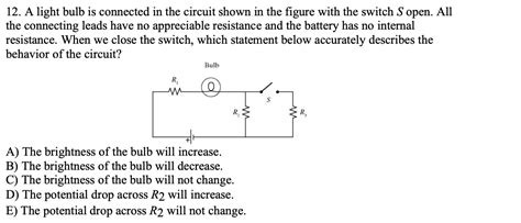 Solved 12 A Light Bulb Is Connected In The Circuit Shown In Chegg