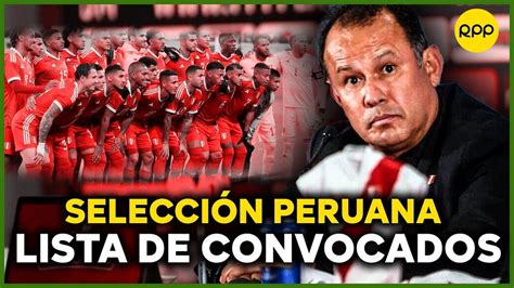 Lista De Convocados Selecci N Peruana En Vivo Conferencia De Prensa De