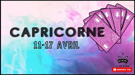 ♑ Capricorne ♑ Semaine Du 11 Au 17 Avril 2022 🔮 Horoscope ️ Sentimental