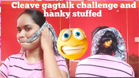 Cleave Gagtalk Challenge And Hanky Stuffed Gagtalk Challenge Cleave