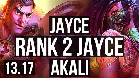 JAYCE Vs AKALI MID Rank 2 Jayce Rank 15 NA Challenger 13 17