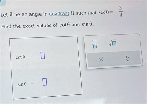 Solved Let Be An Angle In Quadrant Ii Such That Sec Find