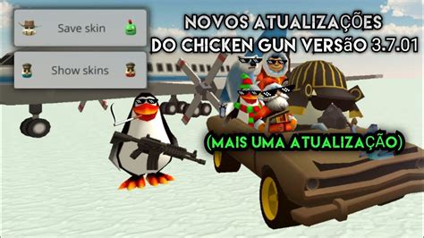 NOVOS ATUALIZAÇÕES DO CHICKEN GUN VERSÃO 3 7 01 Mais uma atualização