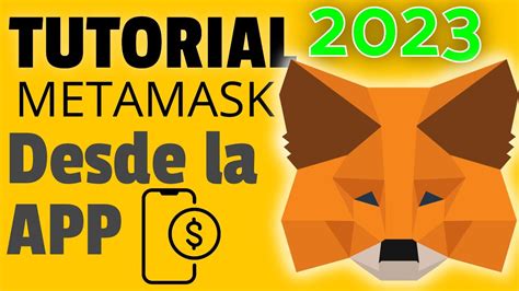 Cómo crear una Billetera de METAMASK en tu Celular 2023 YouTube