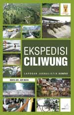 Ekspedisi Ciliwung Mata Air Air Mata Laporan Jurnalistik Kompas