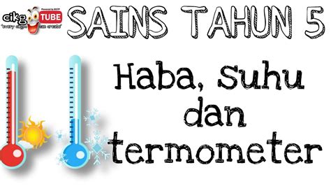 Sains Tahun 5 Haba Haba Suhu Termometer YouTube