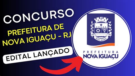 Concurso Prefeitura De Nova IguaÇu Edital E Material De Estudos