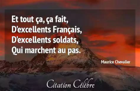 Citation Maurice Chevalier Soldats Et Tout A A Fait D Excellents