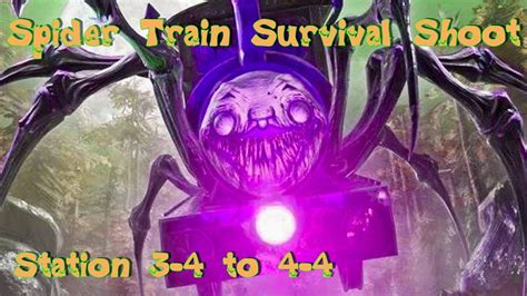 Station To Completed Boss Charles Fight Spider Train Survival