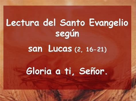 Evangelio Segn San Lucas 2 16 21 Lectura