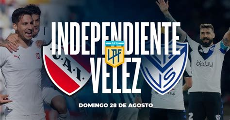 Independiente Vélez hora TV y posibles formaciones Olé ole ar