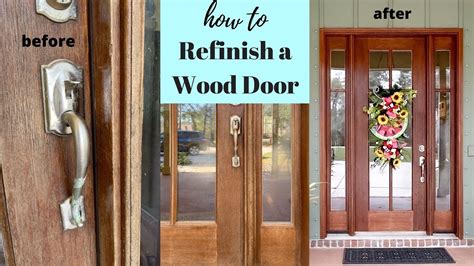 How To Refinish An Exterior Oak Wood Front Door Tips On How To