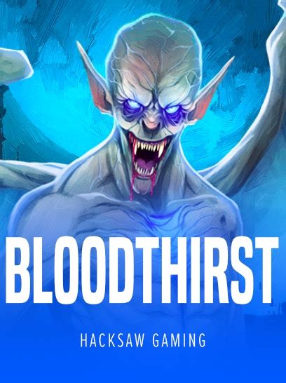 Bloodthirst Slot Hacksaw Gaming Free Demo And Play Online