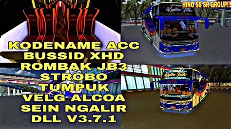 Kodename Acc Bussid Xhd Rombak Jb Selendang Geprek Velg Alcoa Sein