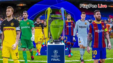 PES 2020 Barcelona Vs Borussia Dortmund Final UEFA Champions League