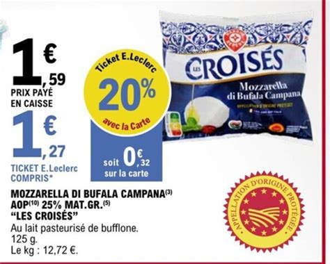 Promo MOZZARELLA DI BUFALA CAMPANA 3 AOP 10 25 MAT GR 5 LES