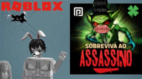 Jogando Sobreviva Ao Assassino No Roblox Youtube