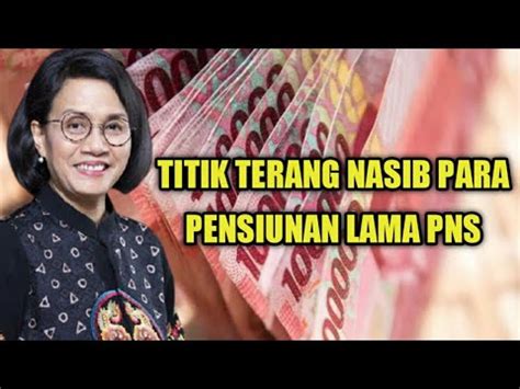 TITIK TERANG NASIB PARA PENSIUNAN PNS SIMAKK YouTube