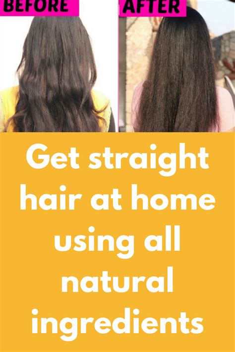 Get Straight Hair At Home Using All Natural Ingredients Learn How To Do