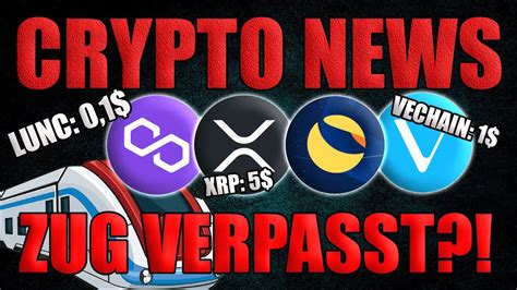 Aktuelle Crypto News Polygon Matic Vechain Vet Xrp Ripple Terra