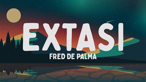 Fred De Palma Extasi Testo Lyrics YouTube