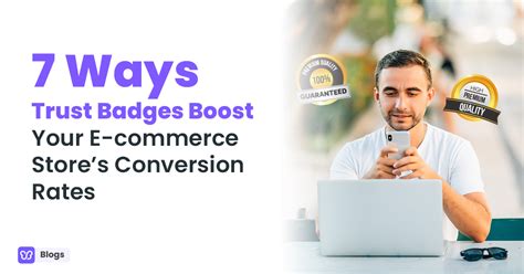 7 Ways Trust Badges Boost Your E Commerce Conversion