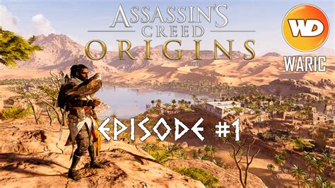 Assassins Creed Origins Fr Lets Play épisode 1 Le Dernier Des