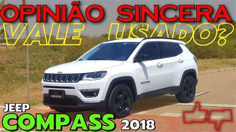 Jeep Compass Flex Vale A Pena Uma Vers O Usada Do Suv M Dio Mais