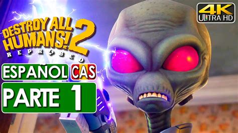 Destroy All Humans 2 Reprobed Gameplay Español Walkthrough Parte 1 4K