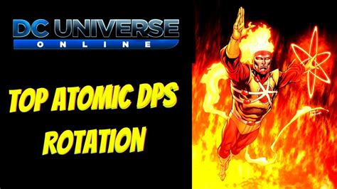 Dcuo Best Atomic Dps Loadout Guide In Hd P Youtube