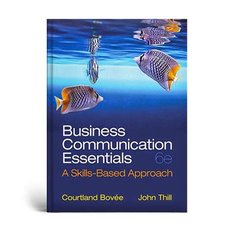 Business Communication Essentials By Courtland L Bovee John V Thill