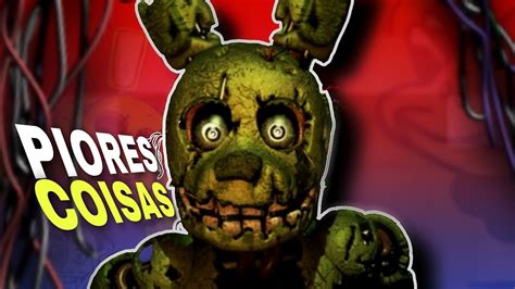 Piores Coisas Que O William Afton Fez Youtube