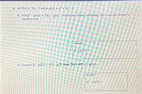 Solved 3 Let F X 5x 1 And Let G X X² 2x 4 A