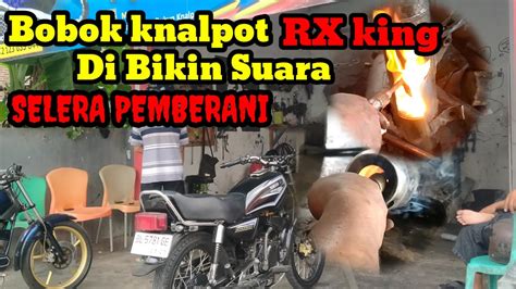 Cara Bobok Knalpot RX King Bikin Suara Khas RX King YouTube