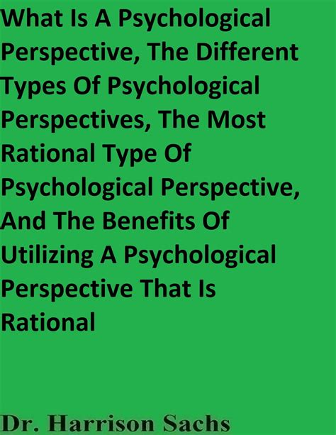 What Is A Psychological Perspective The Different Types Of