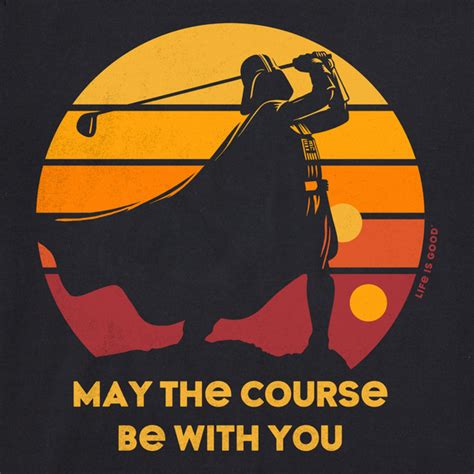 Mens May The Course Be With You Crusher Tee Life Is Good® Official Site