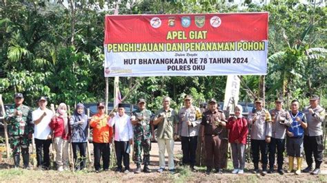 Peringati Hut Ke Bhayangkara Polres Oku Dan Forkopimda Tanam Pohon