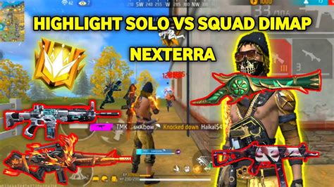 HIGHLIGHT SOLO VS SQUAD MAP NEXTERRA GARENA FREE FIRE YouTube