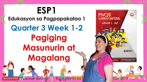 Esp 1 Week 1 2 Quarter 3 Edukasyon Sa Pagpapakatao 1 Pagiging Masunurin