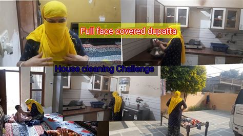 Full Face Covered Home Cleaning Challenge Face Cover With Dupatta