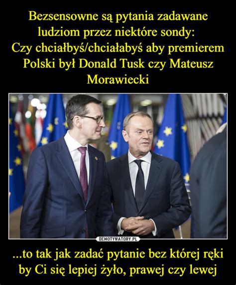 Bezsensowne S Pytania Zadawane Ludziom Przez Niekt Re Sondy Czy