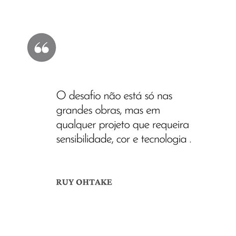 Ruy Ohtake In Memoriam Arquiteto E Designer O Desafio