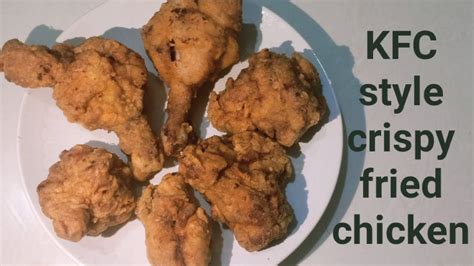 Kfc Style Crispy Fried Chicken Kfc Chicken Fried Chicken Youtube