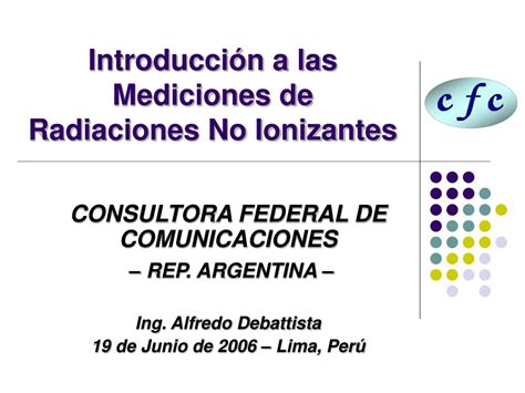 PPT Introducción a las Mediciones de Radiaciones No Ionizantes