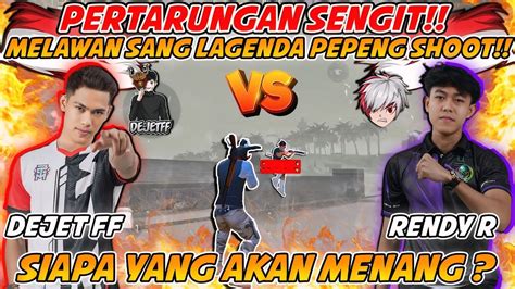 Dejet Nekat Ngajak Sang Lagenda One Shot By One Dejet Vs Rendy R