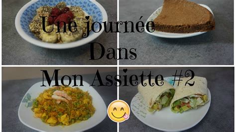 Une Journée Dans Mon Assiette 2 [perte De Poids] Youtube