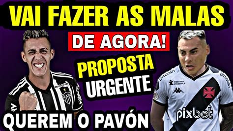 Urgente Esquentou De Vez Vasco Faz Oferta Por Vargas Pav N